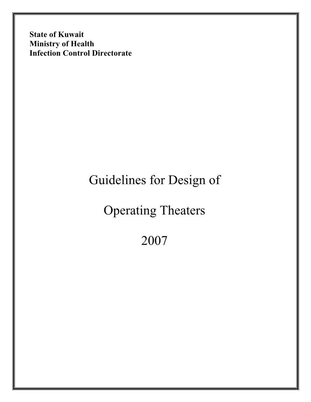 Guidelines for Design of Operating Theaters 2007