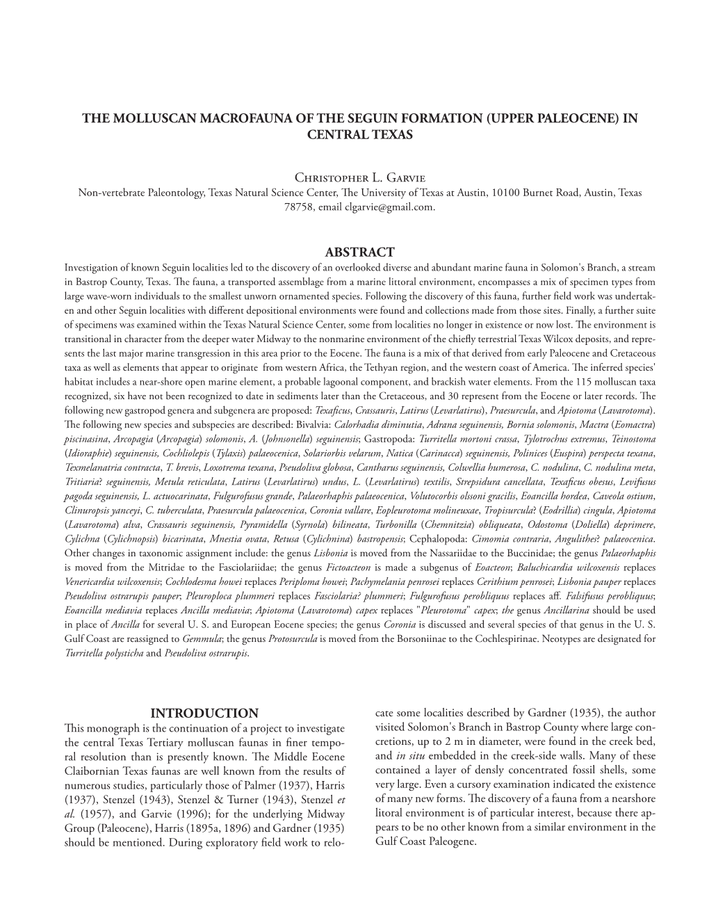 THE MOLLUSCAN MACROFAUNA of the SEGUIN FORMATION (UPPER PALEOCENE) in CENTRAL TEXAS Christopher L. Garvie ABSTRACT INTRODUCTION