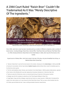Raisin Bran” Couldn’T Be Trademarked As It Was “Merely Descriptive of the Ingredients.”