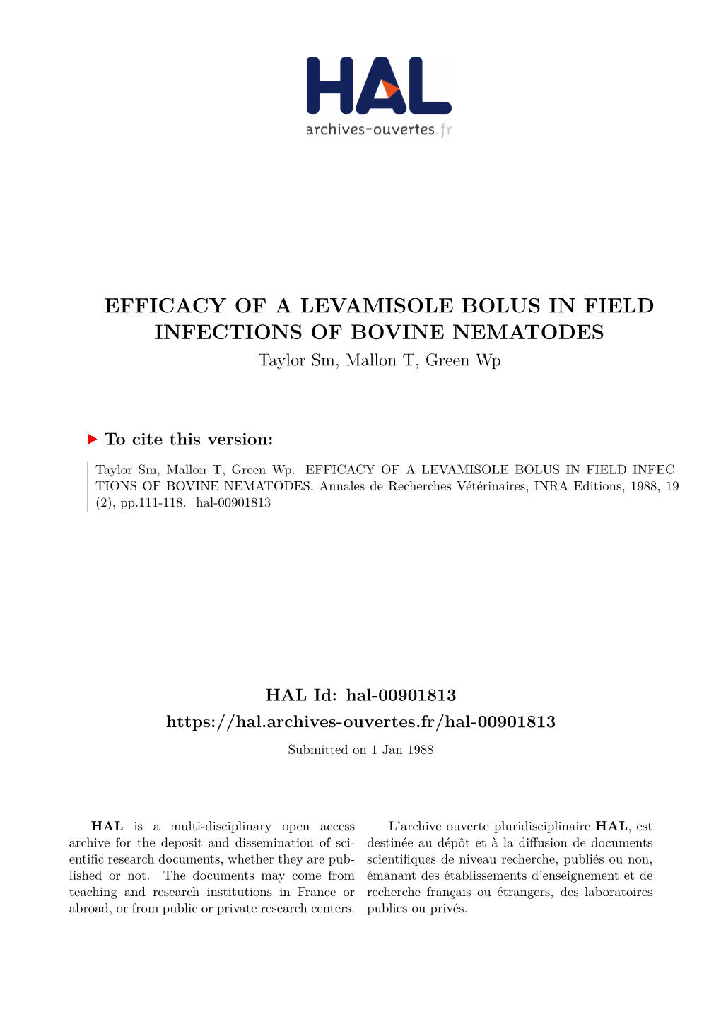 EFFICACY of a LEVAMISOLE BOLUS in FIELD INFECTIONS of BOVINE NEMATODES Taylor Sm, Mallon T, Green Wp