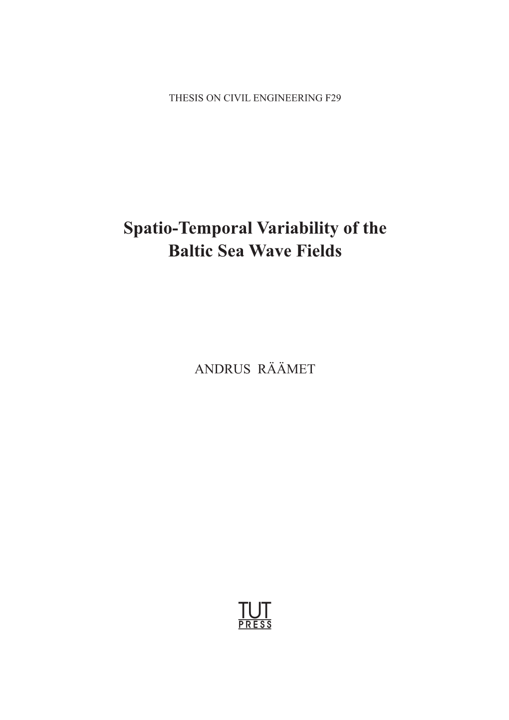 Spatio-Temporal Variability of the Baltic Sea Wave Fields