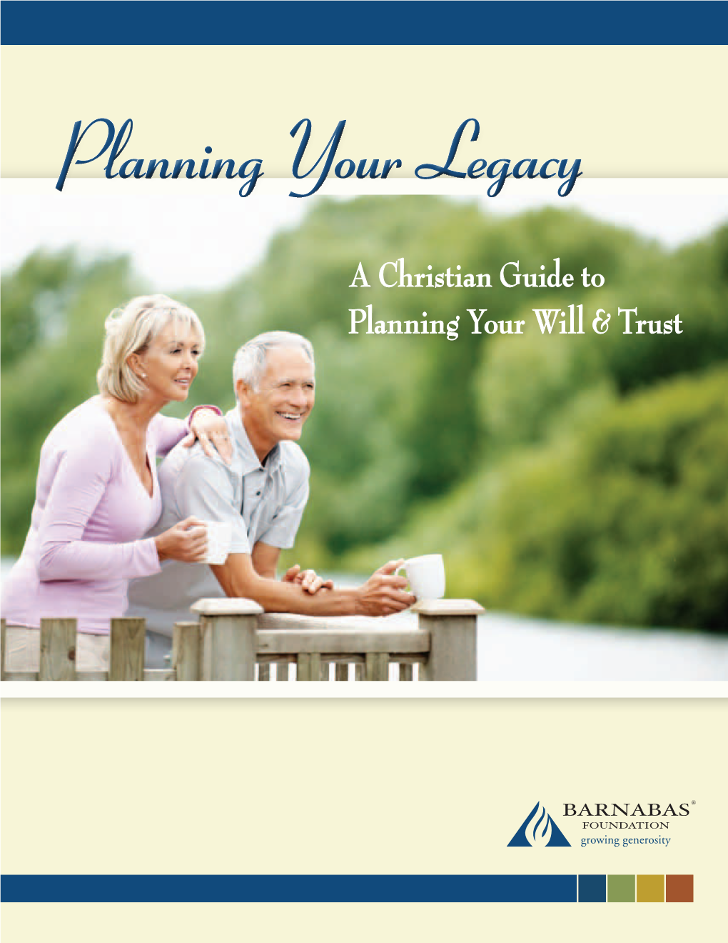 A Christian Guide to Planning Your Will & Trust