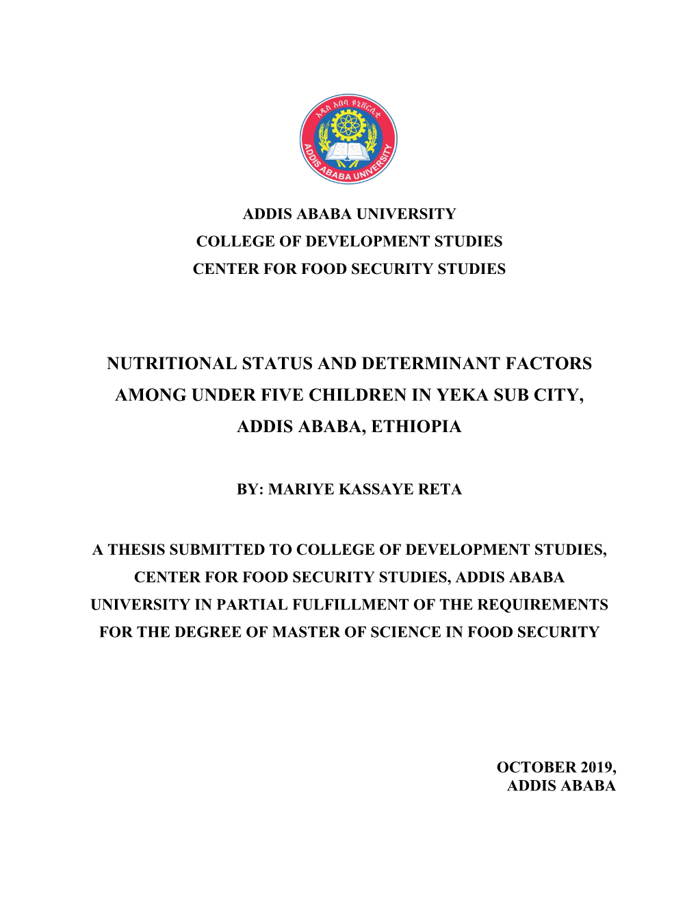 Nutritional Status and Determinant Factors Among Under Five Children in Yeka Sub City, Addis Ababa, Ethiopia