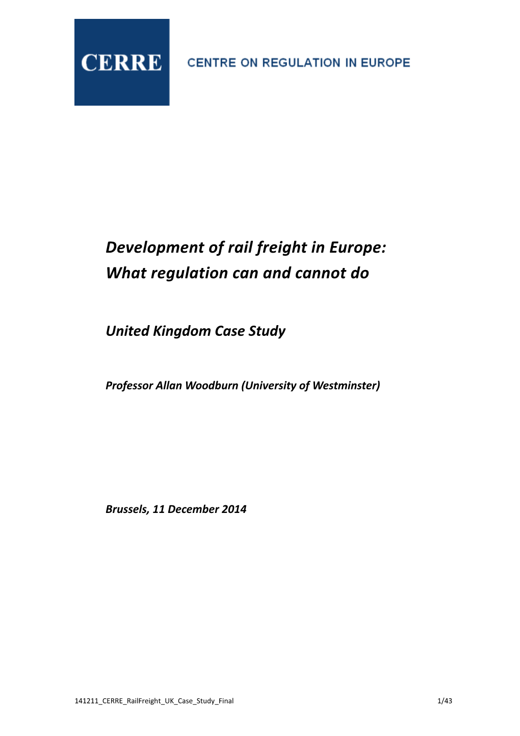 Development of Rail Freight in Europe: What Regulation Can and Cannot Do