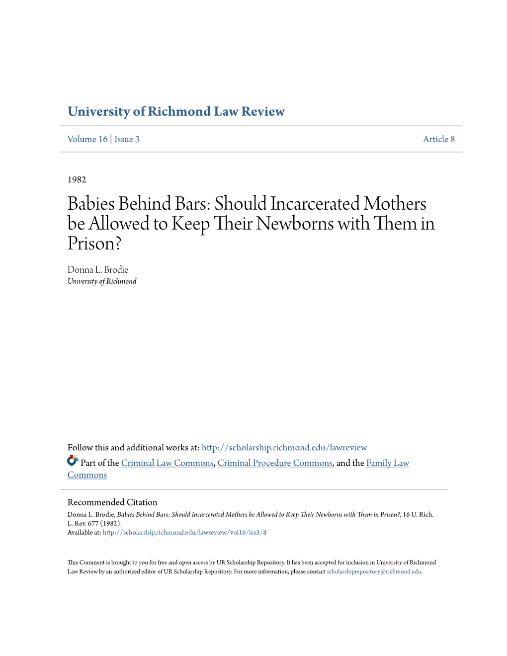 Should Incarcerated Mothers Be Allowed to Keep Their Newborns with Them in Prison?, 16 U