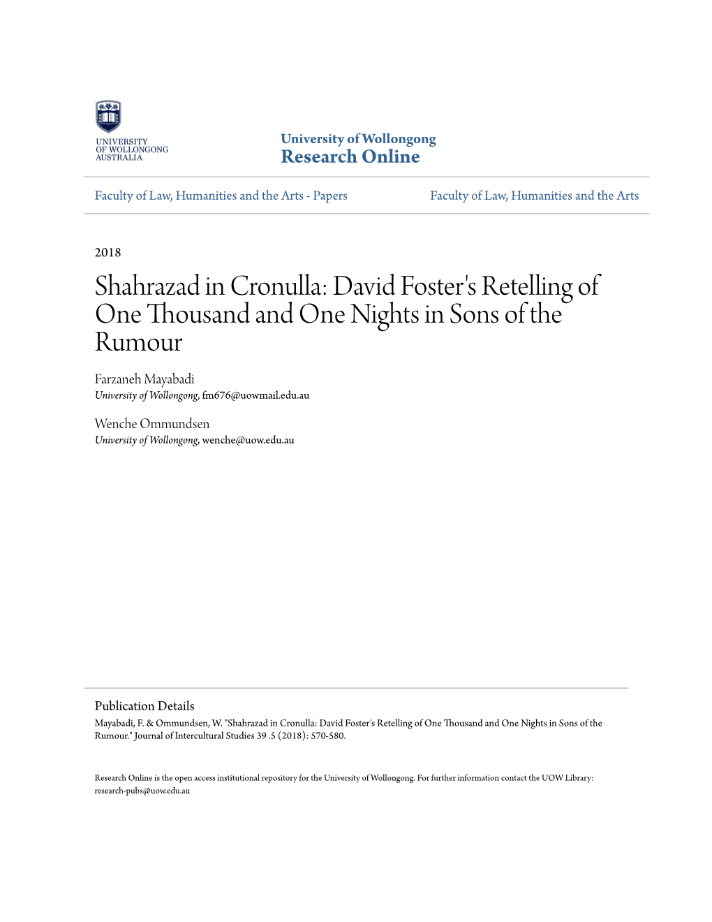 Shahrazad in Cronulla: David Foster's Retelling of One Thousand and One Nights in Sons of the Rumour Farzaneh Mayabadi University of Wollongong, Fm676@Uowmail.Edu.Au