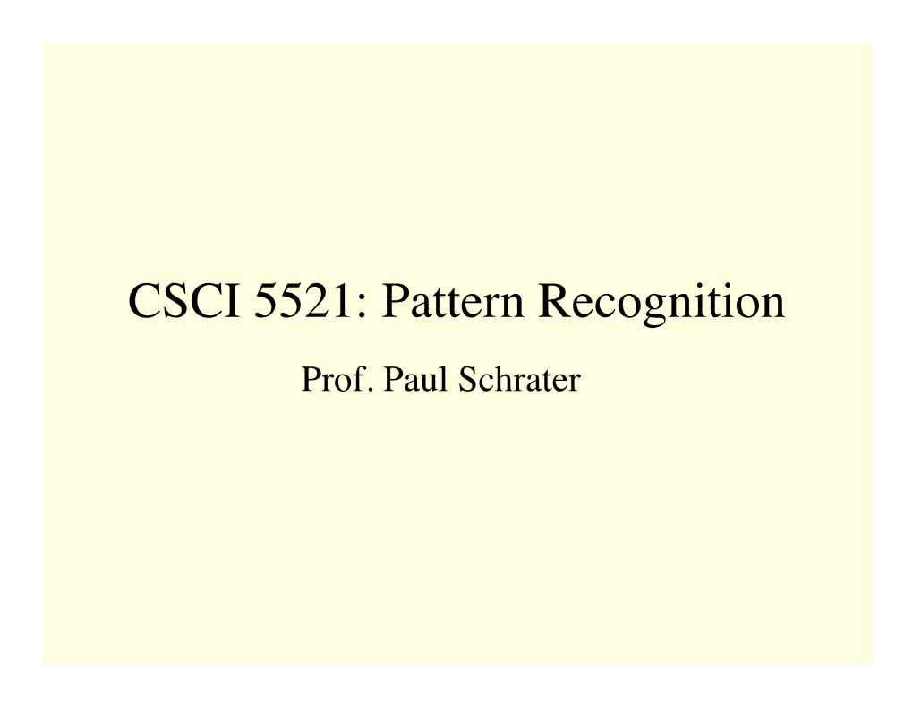 CSCI 5521: Pattern Recognition Prof