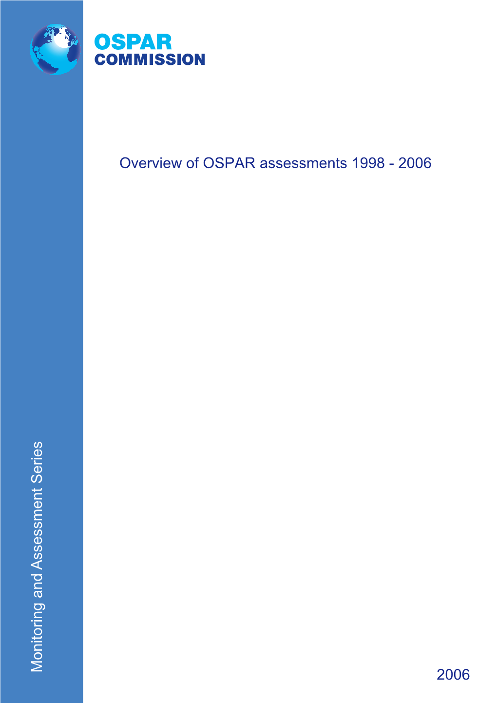 Monitoring and Assessment Series Overview of OSPAR Assessments