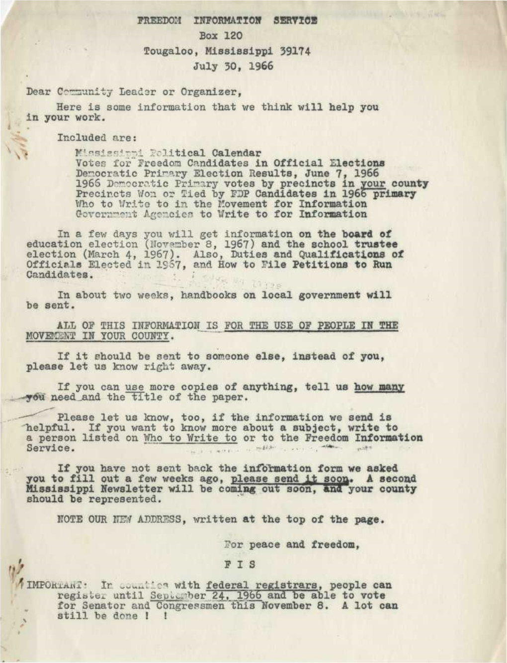 FREEDOM INFORMATION SERVIOS Box 120 Tougaloo, Mississippi 39174 July 30, 1966 Dear (Stecsunity Leader Or Organizer, Here Is Some