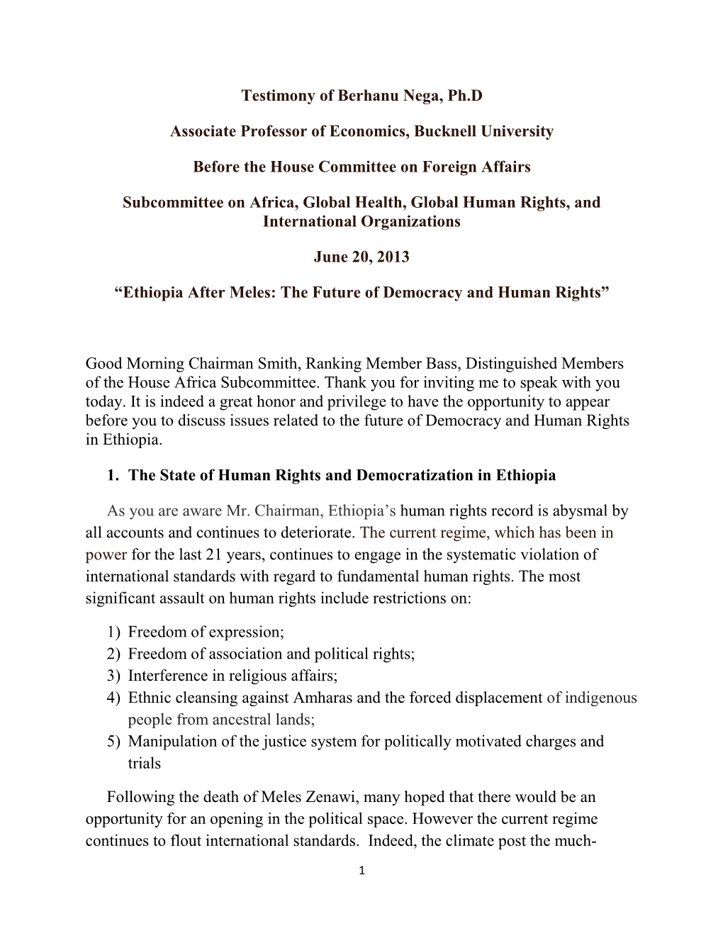 Testimony of Berhanu Nega, Ph.D Associate Professor of Economics, Bucknell University Before the House Committee on Foreign