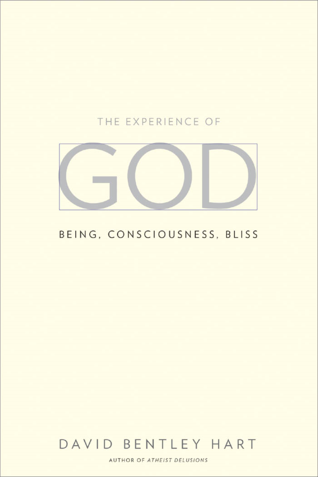 The Experience of God: Being, Consciousness, Bliss