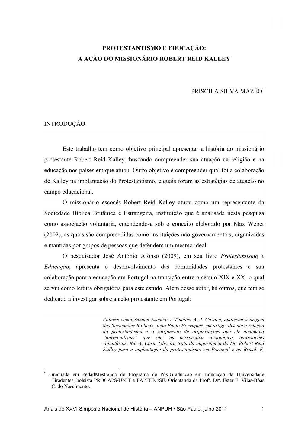 Protestantismo E Educação: a Ação Do Missionário Robert Reid Kalley