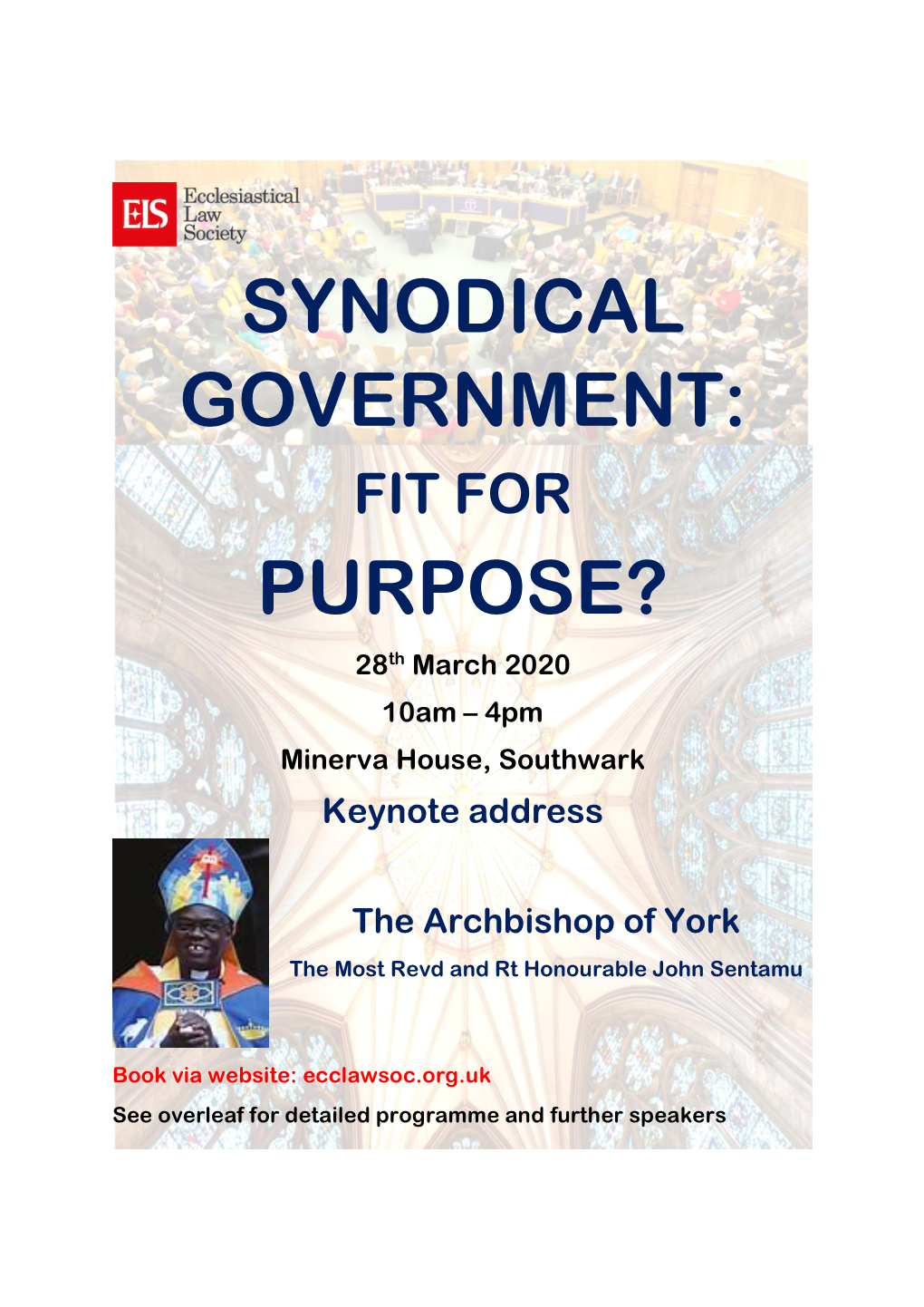 SYNODICAL GOVERNMENT: FIT for PURPOSE? 28Th March 2020 10Am – 4Pm Minerva House, Southwark Keynote Address