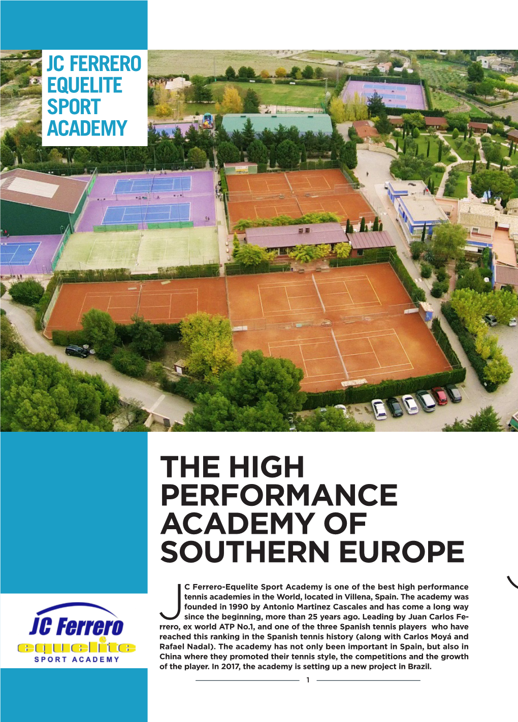 JC Ferrero-Equelite Sport Academy Is One of the Best High Performance