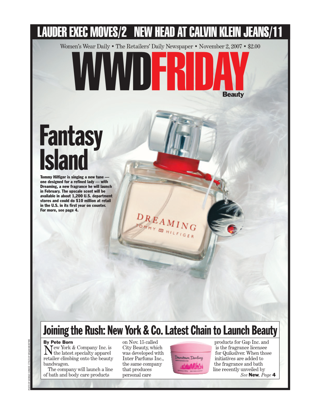 Fantasy Island Tommy Hilﬁ Ger Is Singing a New Tune — One Designed for a Reﬁ Ned Lady — with Dreaming, a New Fragrance He Will Launch in February