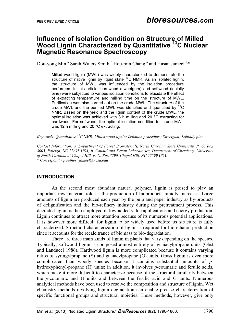 Influence of Isolation Condition on Structure of Milled Wood Lignin Characterized by Quantitative 13C Nuclear Magnetic Resonance Spectroscopy