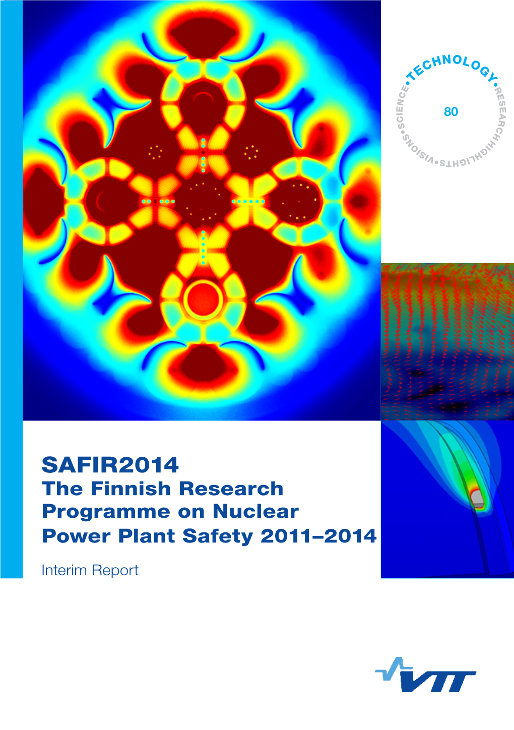 SAFIR2014. the Finnish Research Programme on Nuclear Power
