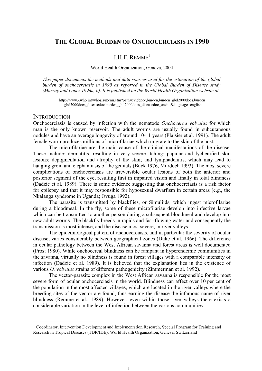 The Global Burden of Onchocerciasis in 1990