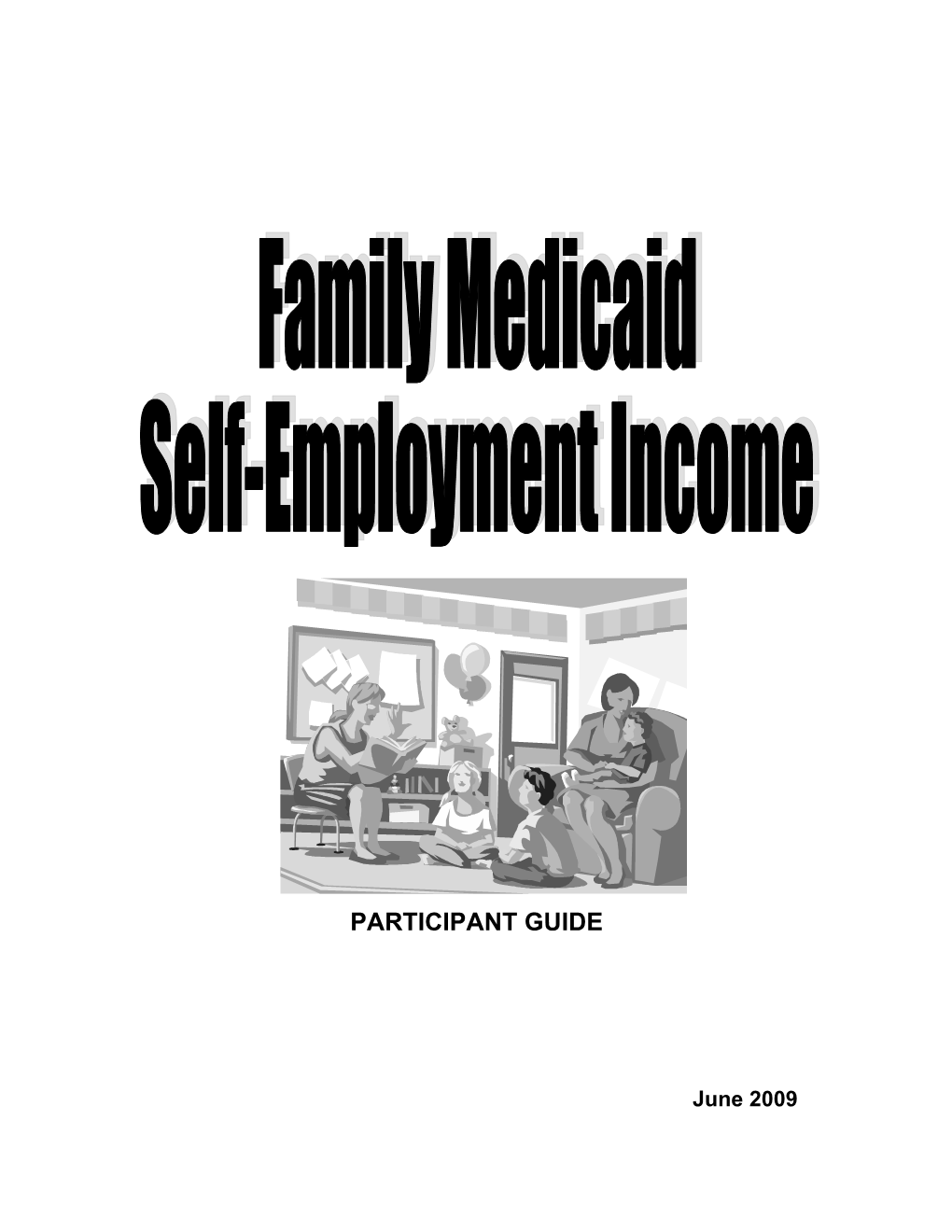 Family Medicaid Self-Employment June 2009