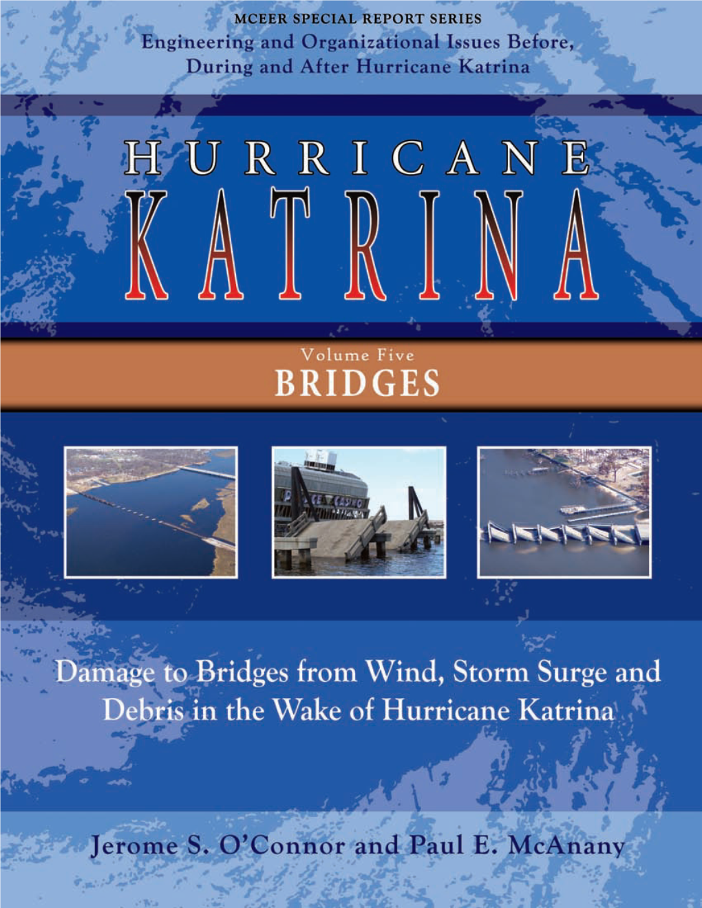 Damage to Bridges from Wind, Storm Surge and Debris in the Wake of Hurricane Katrina