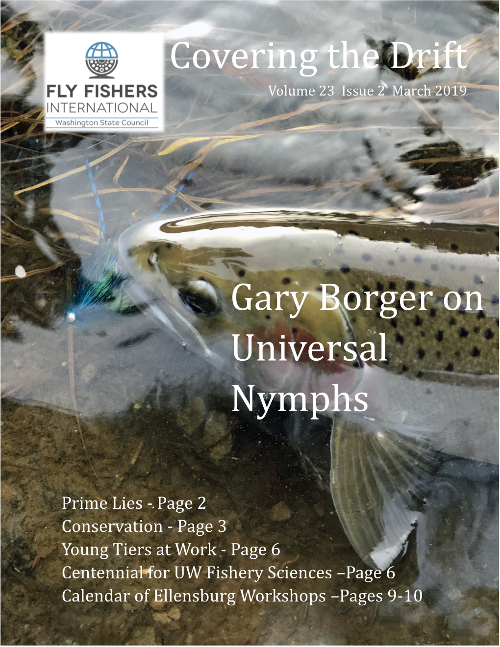 Covering the Drift Gary Borger on Universal Nymphs
