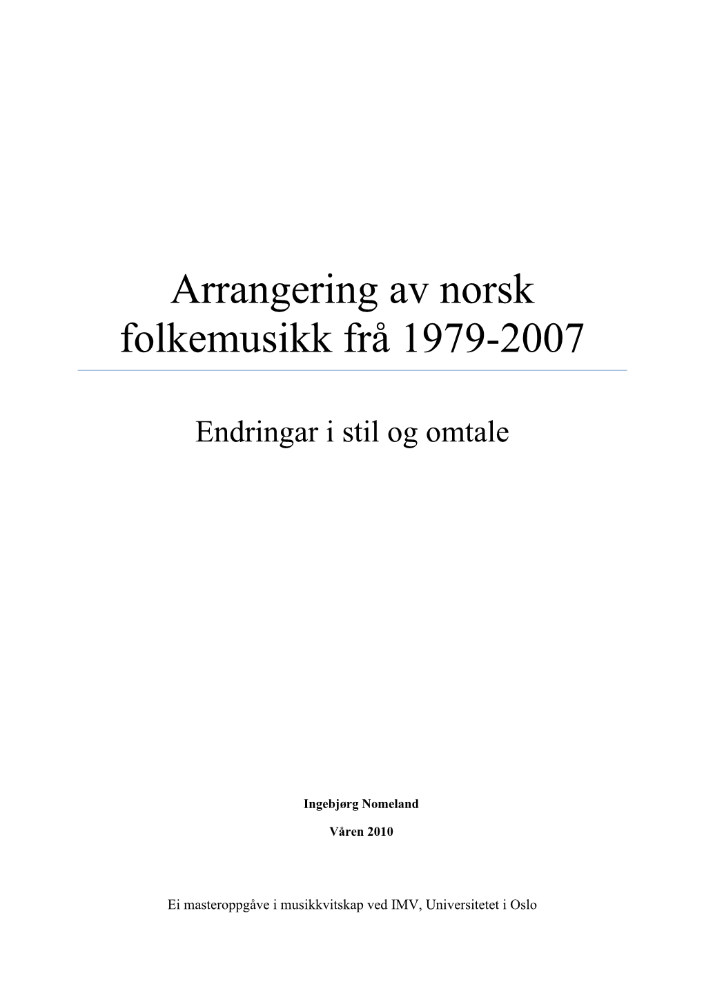 Arrangering Av Norsk Folkemusikk Frå 1979-2007