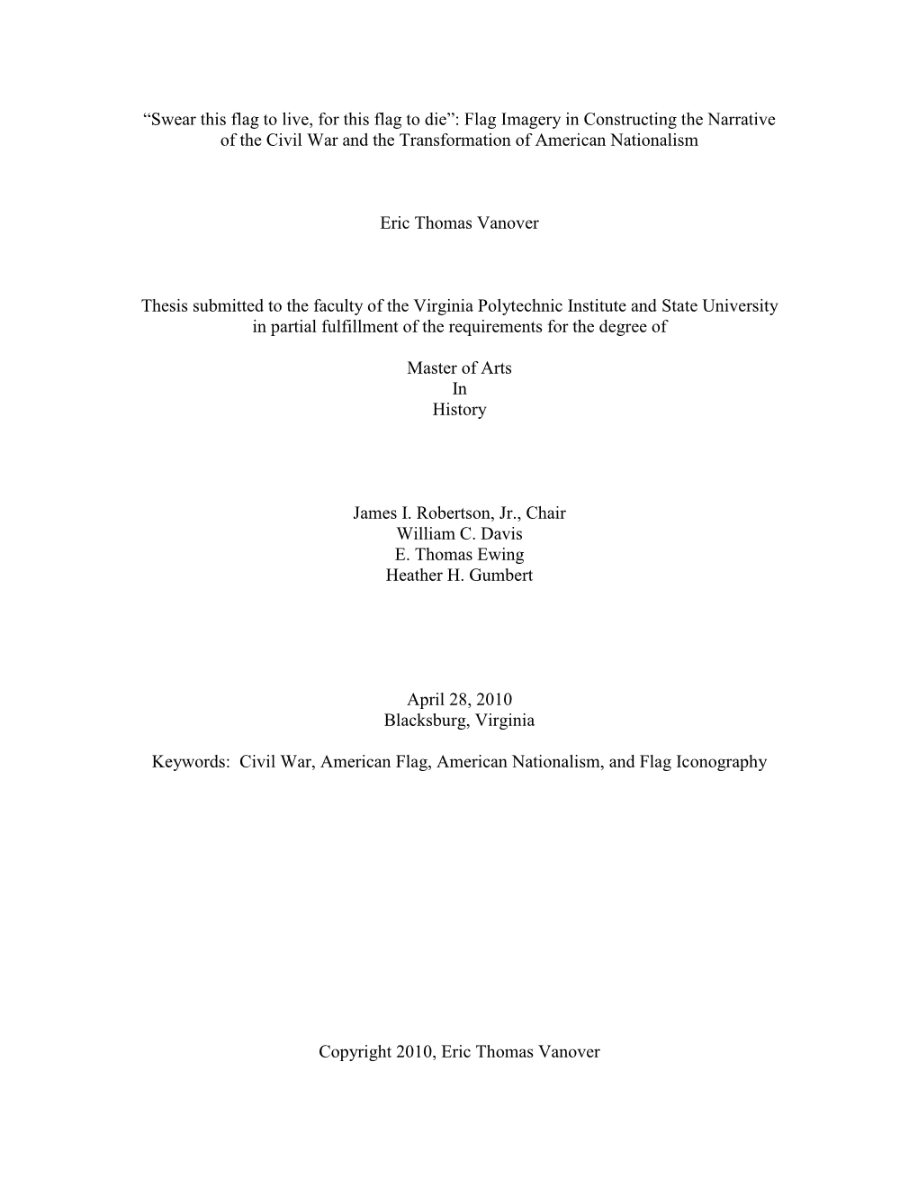 “Swear This Flag to Live, for This Flag to Die”: Flag Imagery in Constructing the Narrative of the Civil War and the Transformation of American Nationalism