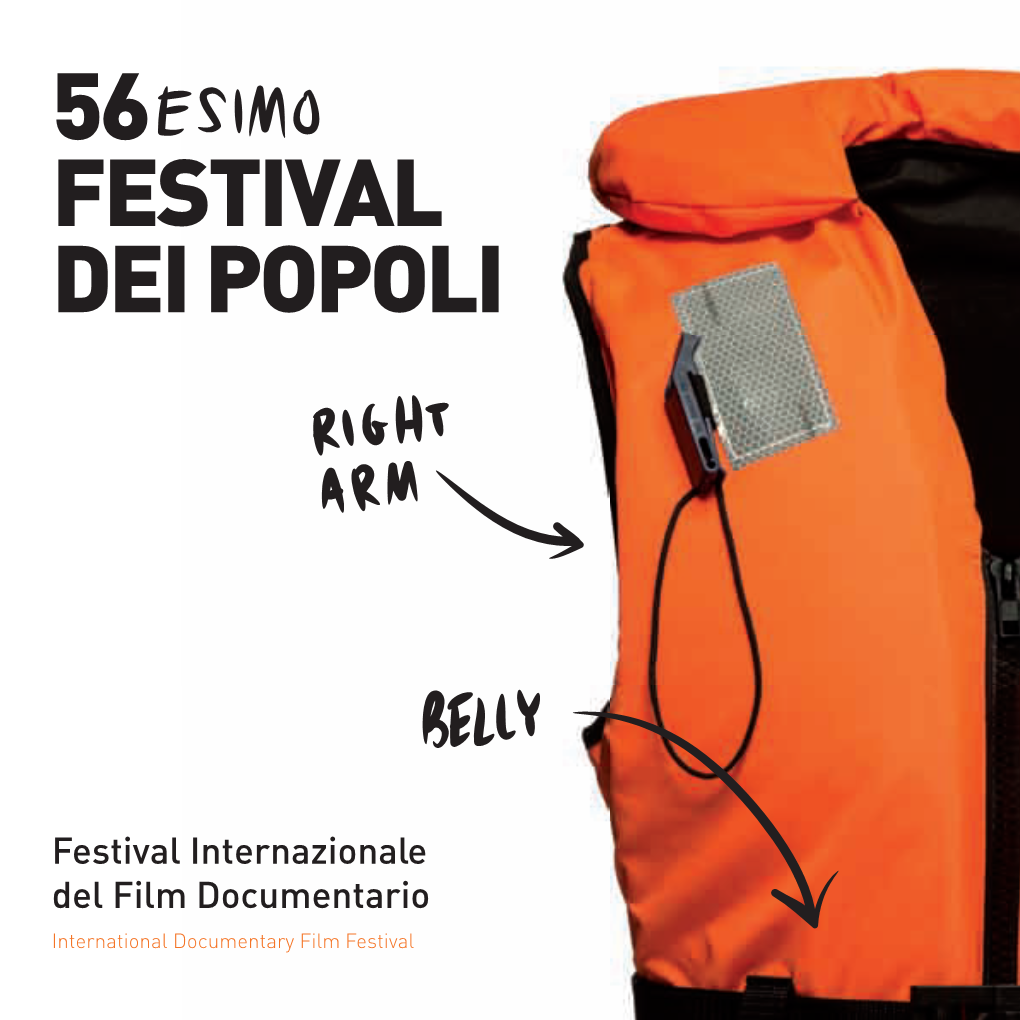 56 FESTIVAL DEI POPOLI FESTIVAL FESTIVAL DEI POPOLI DEI POPOLI 27 Novembre – 4 Dicembre 2015 Festival Internazionale Del Film Documentario