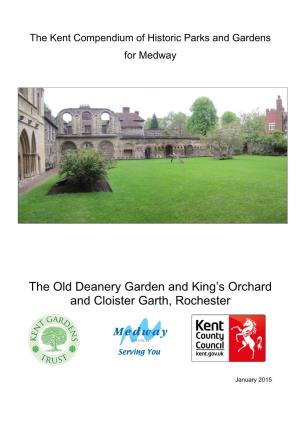 The Old Deanery Garden and King's Orchard and Cloister Garth