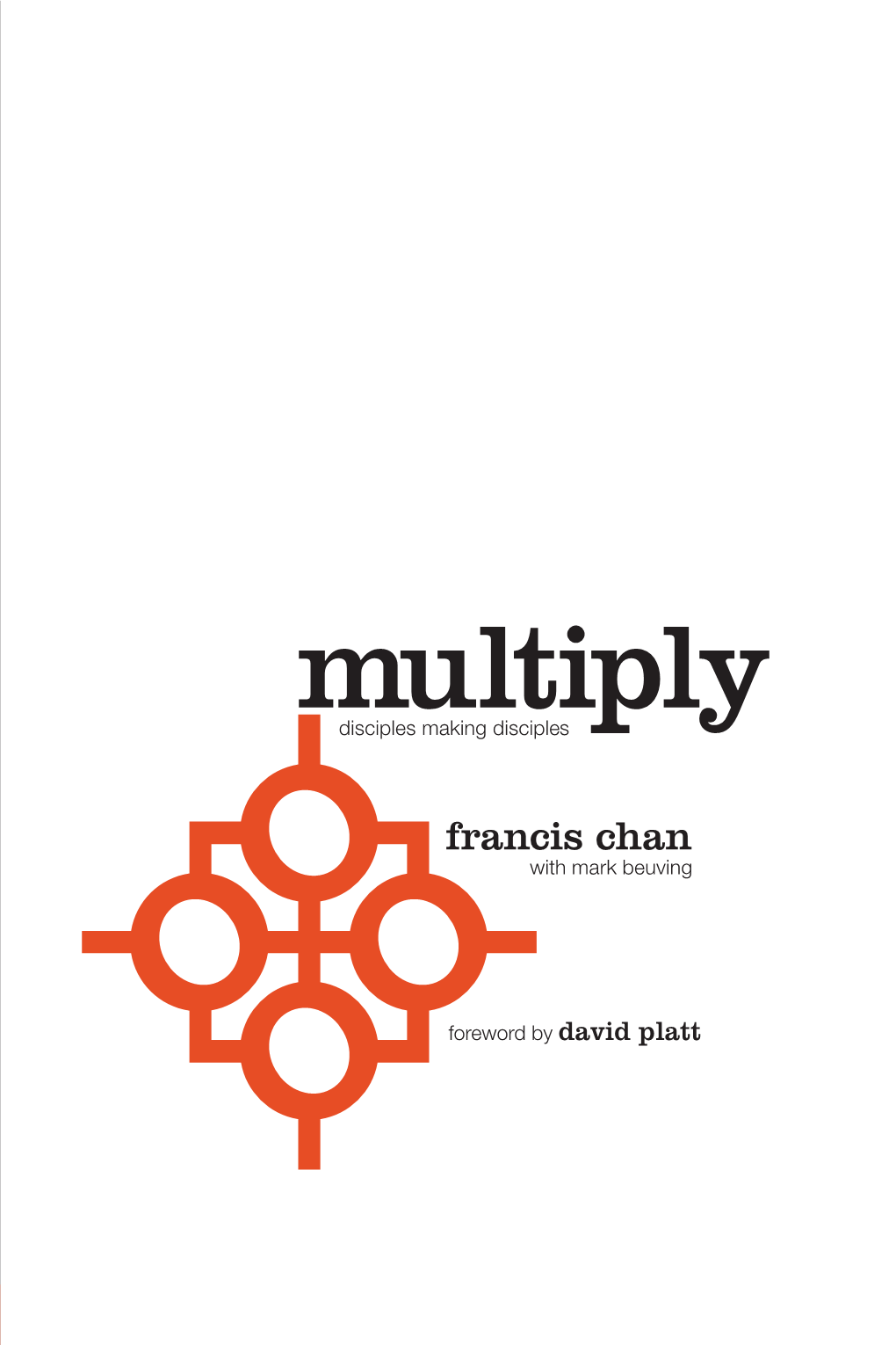Multiply Will Equip You to Carry out Jesus’S Ministry