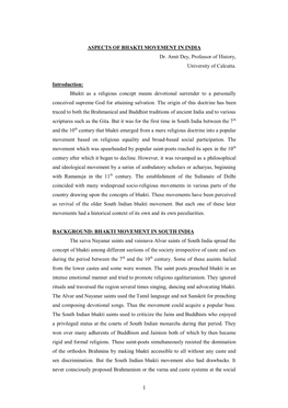 ASPECTS of BHAKTI MOVEMENT in INDIA Dr. Amit Dey, Professor of History, University of Calcutta. Introduction: Bhakti As a Religi