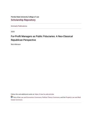 For-Profit Managers As Public Fiduciaries: a Neo-Classical Republican Perspective