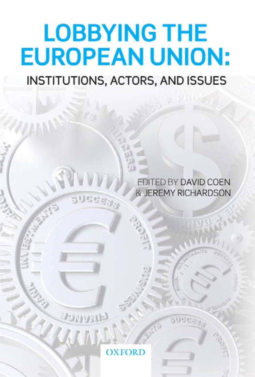 Lobbying the European Union: Institutions, Actors, and Issues