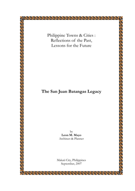 Philippine Towns & Cities : Reflections of the Past, Lessons for the Future the San Juan Batangas Legacy