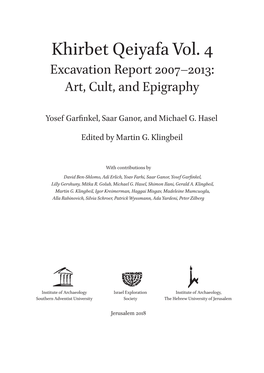 Khirbet Qeiyafa Vol. 4 Excavation Report 2007–2013: Art, Cult, and Epigraphy