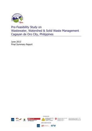 Pre-Feasibility Study on Wastewater, Watershed & Solid Waste Management Cagayan De Oro City, Philippines