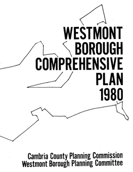 Cambria County Planning Commission Westmont Borough Planning Committee WESTMONT BOROUGH COMPREHENSIVE
