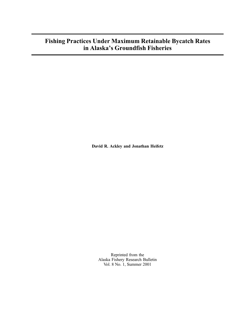 Fishing Practices Under Maximum Retainable Bycatch Rates in Alaska's Groundfish Fishery