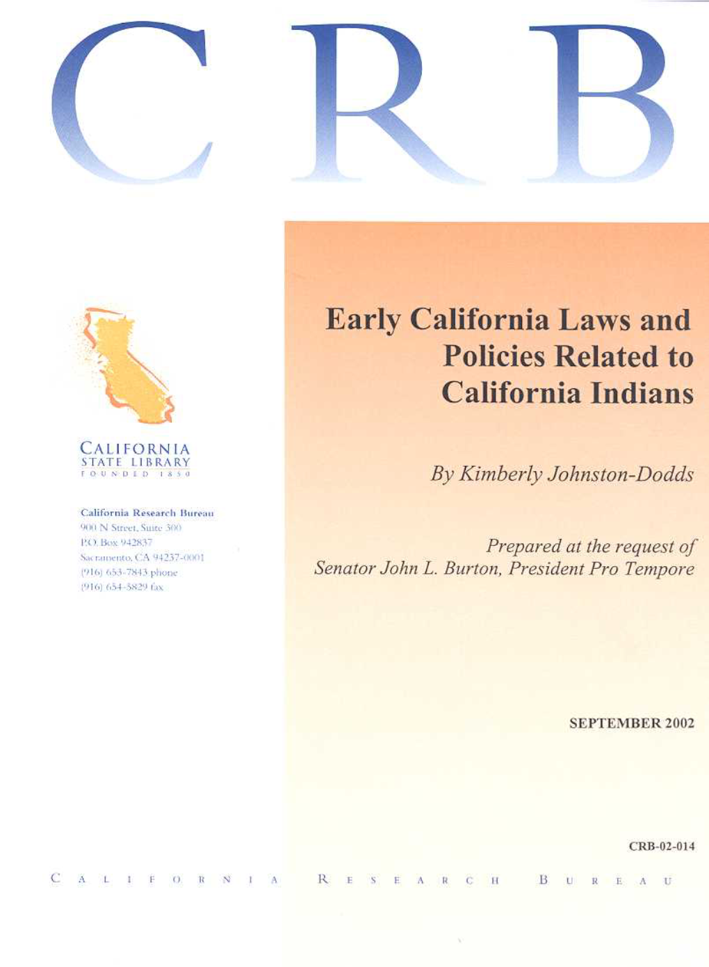 Early California Laws and Policies Related to California Indians