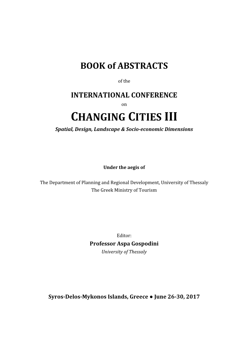 CHANGING CITIES III Spatial, Design, Landscape & Socio-Economic Dimensions