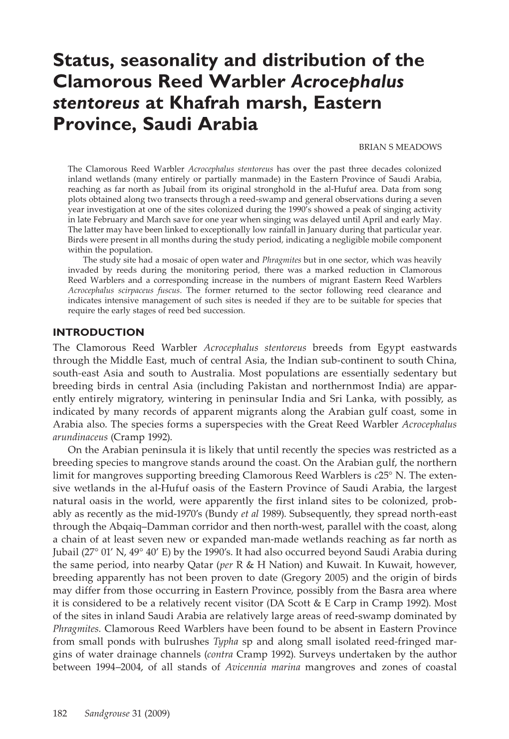 Status, Seasonality and Distribution of the Clamorous Reed Warbler Acrocephalus Stentoreus at Khafrah Marsh, Eastern Province, Saudi Arabia Brian S Meadows