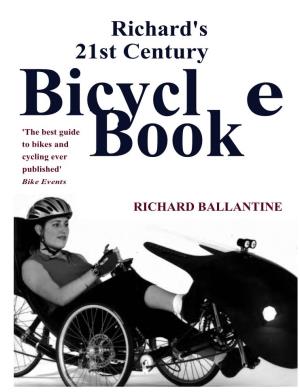 Richard's 21St Century Bicycl E 'The Best Guide to Bikes and Cycling Ever Book Published' Bike Events