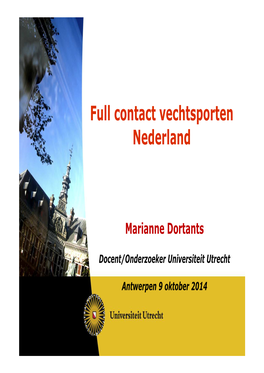 Regulering Van Risicovechtsporten in Nederland (Door Mevr. Marianne