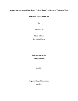 African American Alumni Oral History Project – Phase Two: Legacy of Cardinals of Color an Honors Thesis (HONR 499) by Marquice