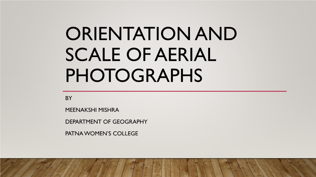 Orientation and Scale of Aerial Photographs