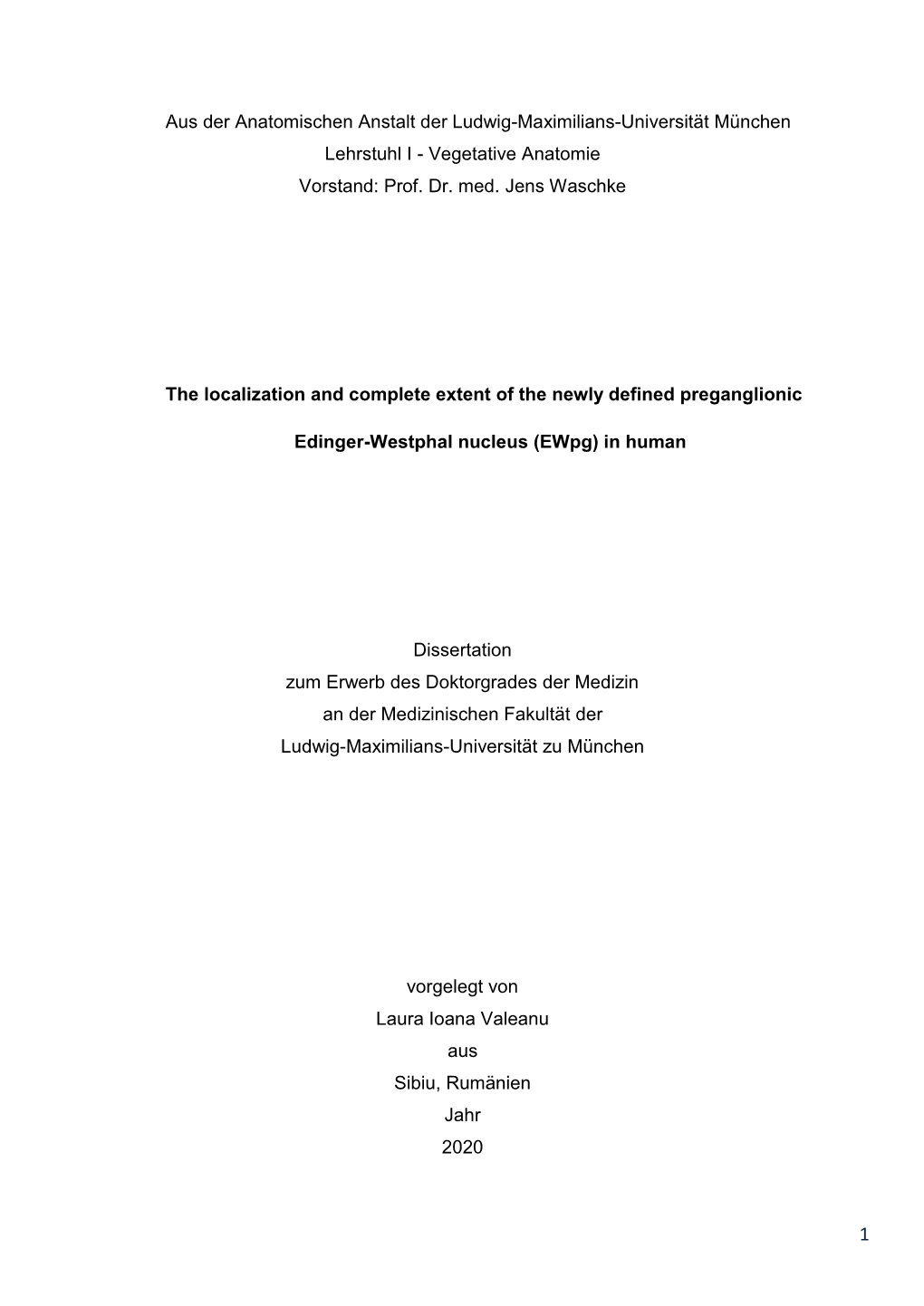 The Localization and Complete Extent of the Newly Defined Preganglionic