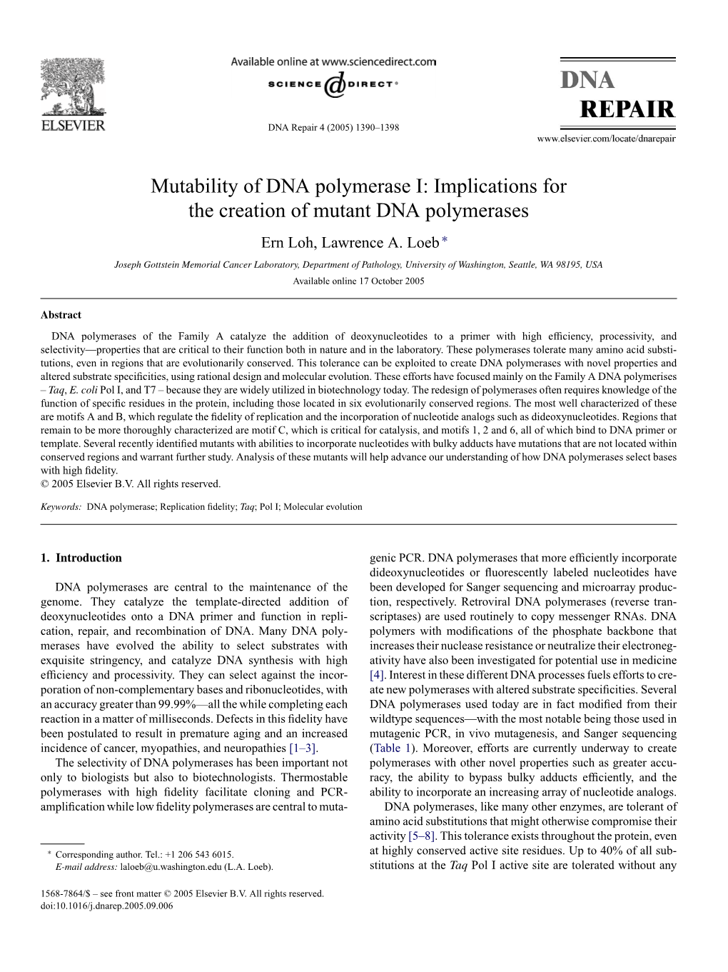 Implications for the Creation of Mutant DNA Polymerases Ern Loh, Lawrence A