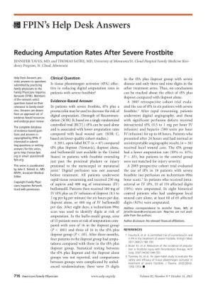 Reducing Amputation Rates After Severe Frostbite JENNIFER TAVES, MD, and THOMAS SATRE, MD, University of Minnesota/St