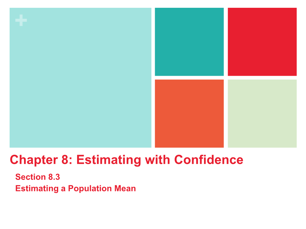 Chapter 8: Estimating with Confidence