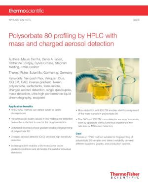 Polysorbate 80 Profiling by HPLC with Mass and Charged Aerosol Detection